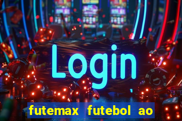 futemax futebol ao vivo 4.0 apk